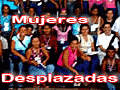 Mujeres Desplazadas